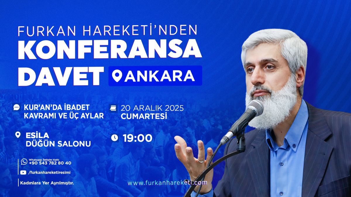 Furkan Hareketi'nden Ankara Konferansına Davet | 2025 Yılı Konferans Zinciri